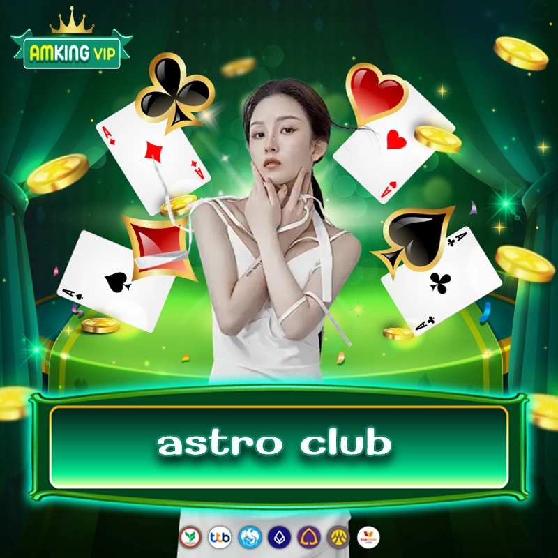 astro club เว็บสล็อตเล่นมันส์โบนัสไม่มีสดุด