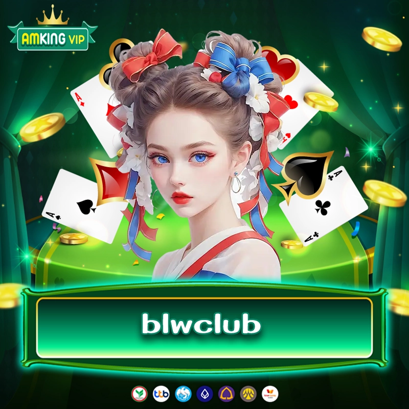 blwclub เว็บสล็อตเกมสุดจึ้ง โบนัสสุดปัง